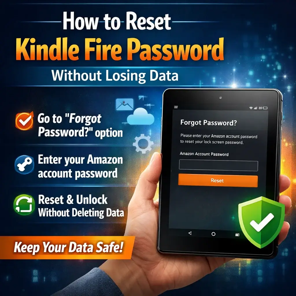 How to Reset Kindle Fire Password Without Losing Data