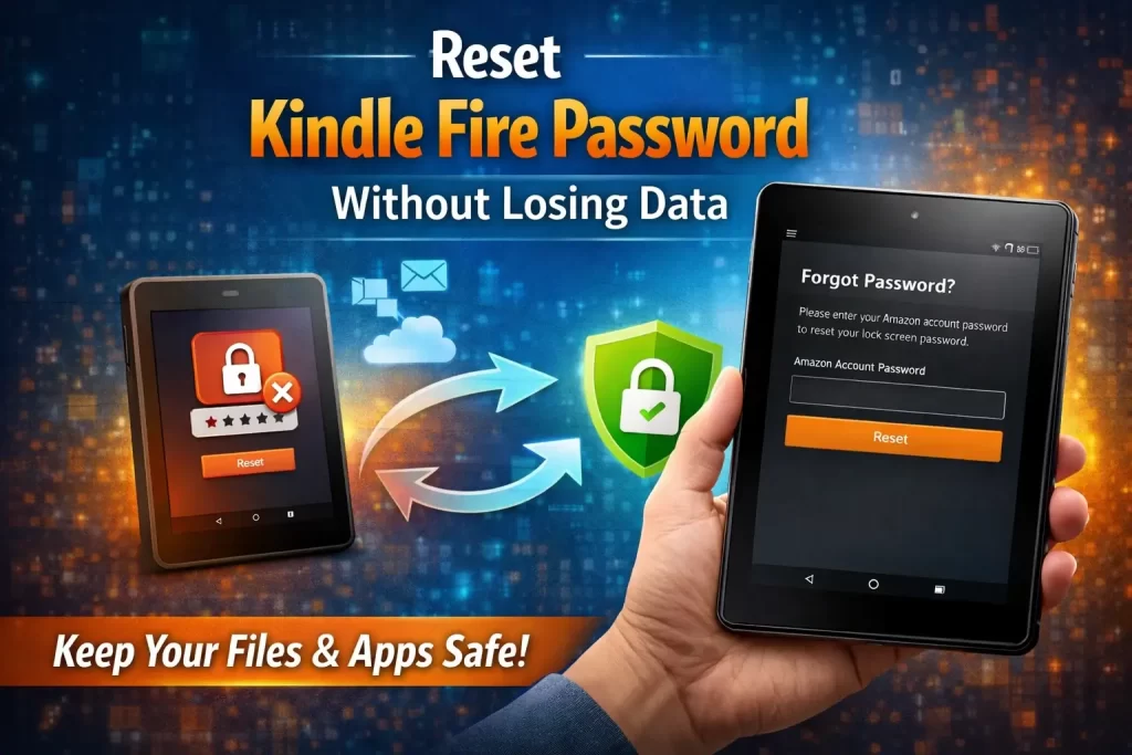 Reset Kindle Fire Password Without Losing Data