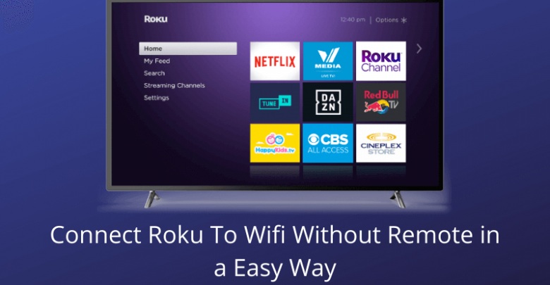 How To Connect Roku To WiFi Without Remote