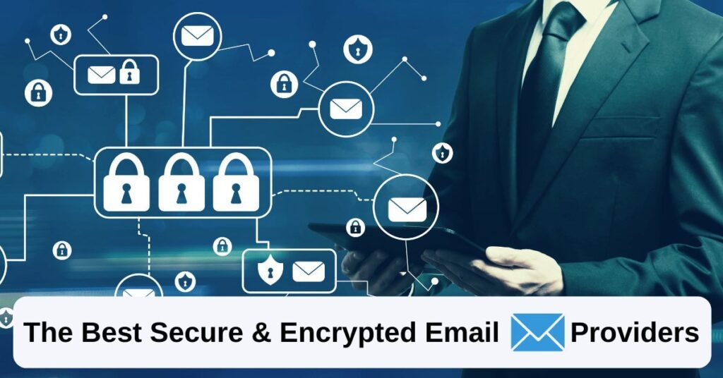 Best Secure Encrypted Email Providers