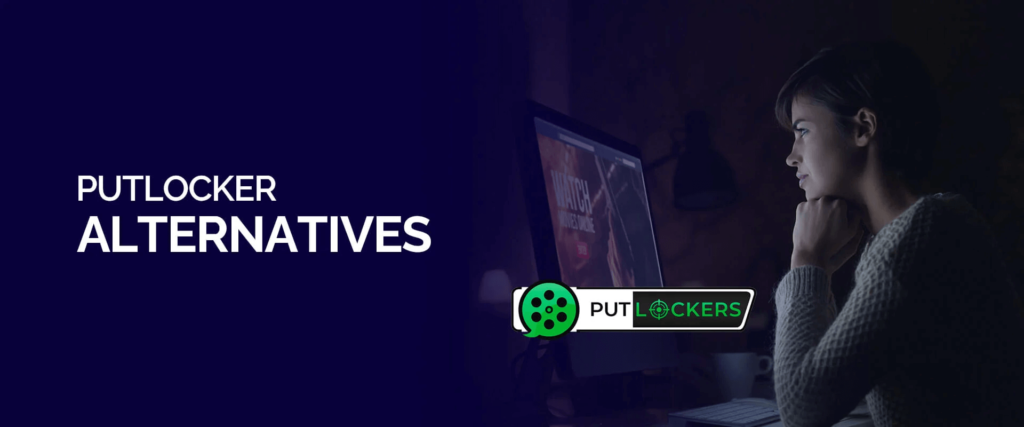 Putlocker Alternatives