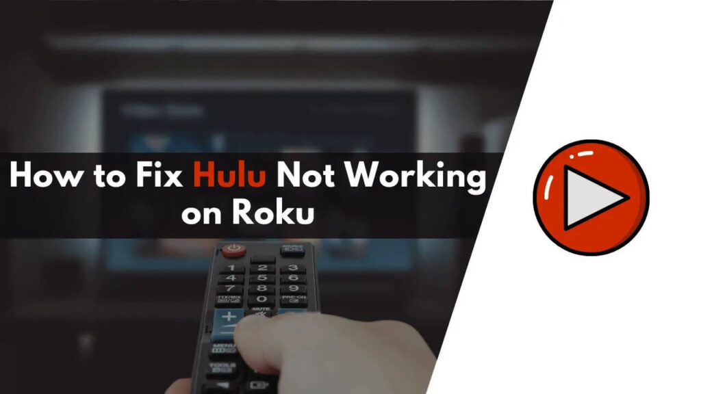 Hulu Not Working On Roku