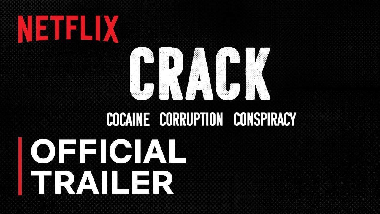 Crack - Cocaine, Corruption and Conspiracy