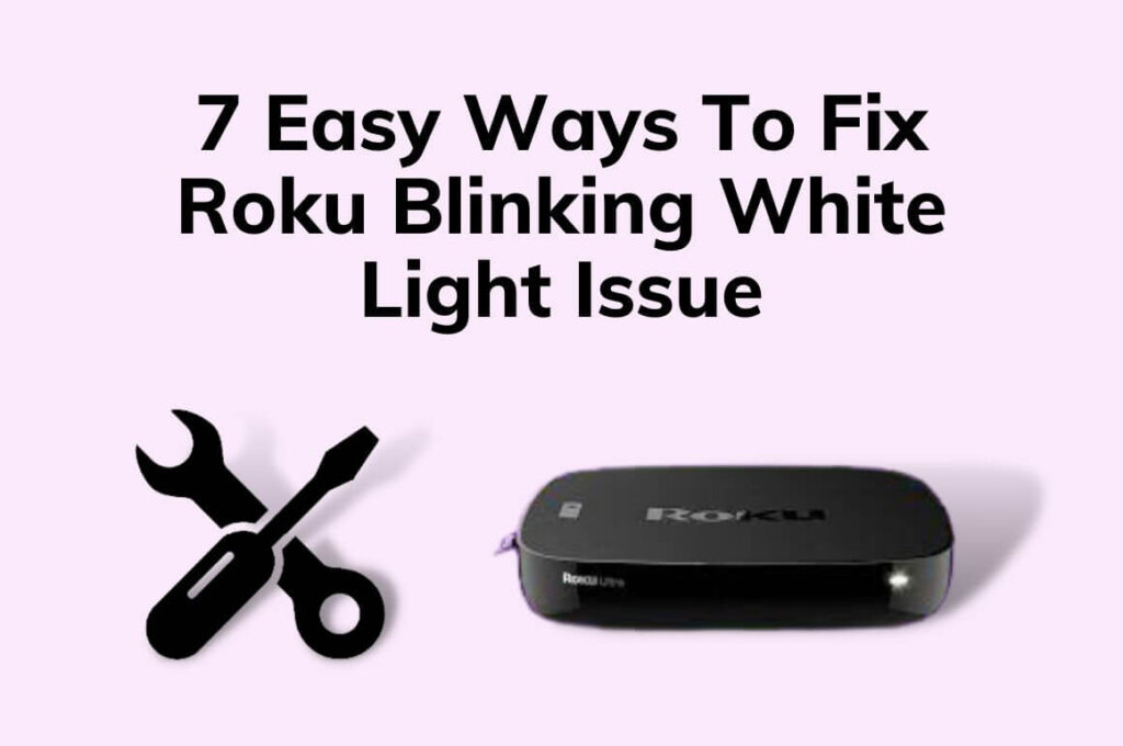 Roku Blinking White Light