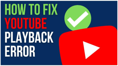 How to Fix YouTube Playback Error