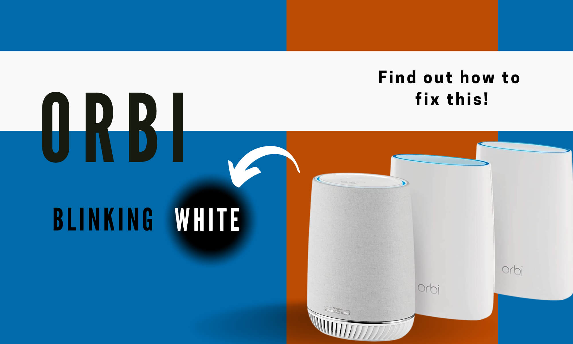 orbi blinking white