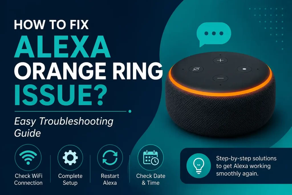 Alexa Orange Ring Issue