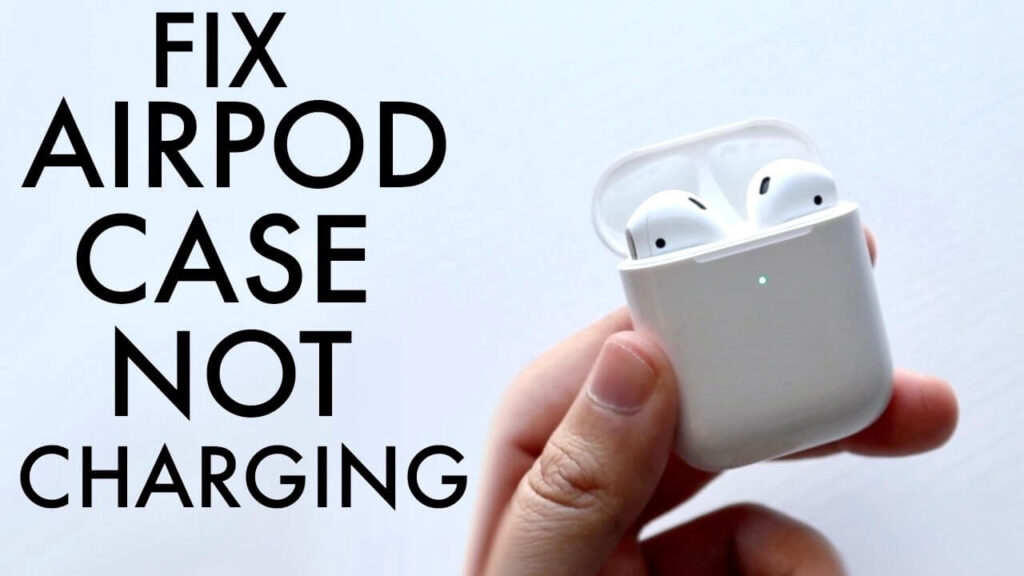 AirPods Case Not Charging