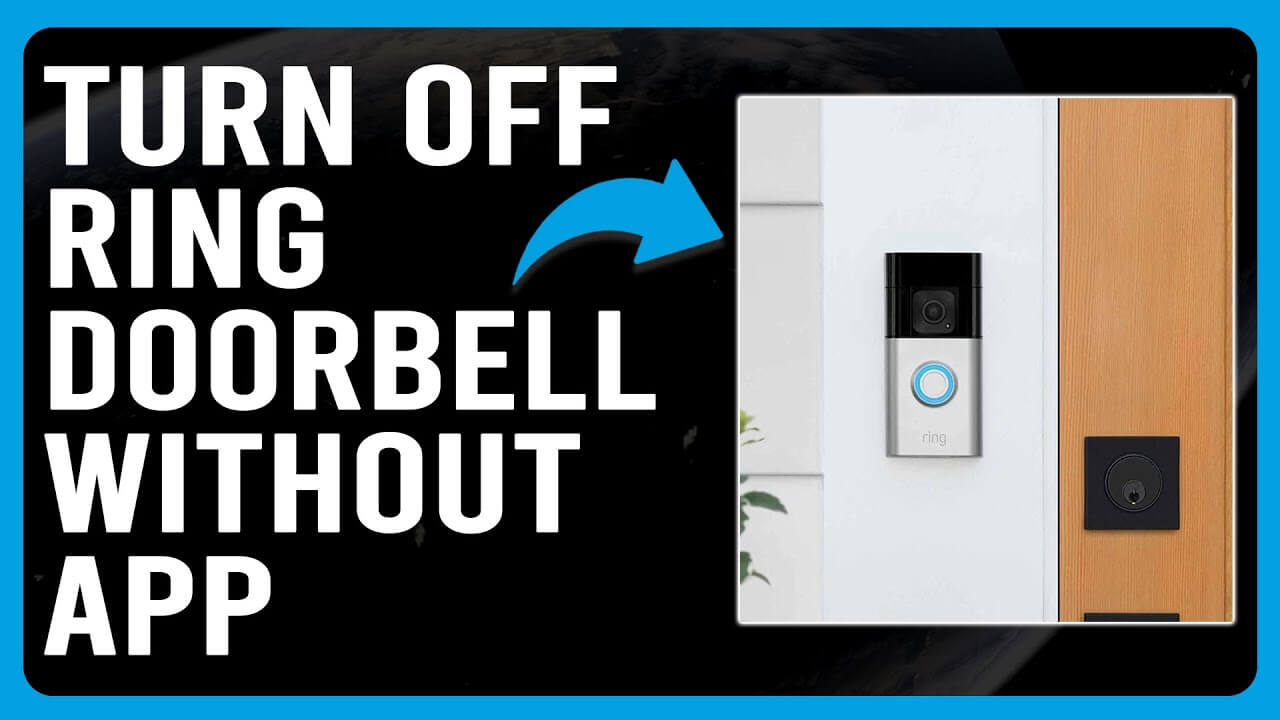 How To Turn Off Ring Doorbell without app