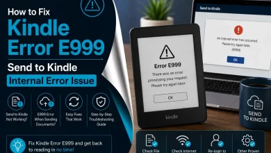 Kindle Error E999 - Send to Kindle Error