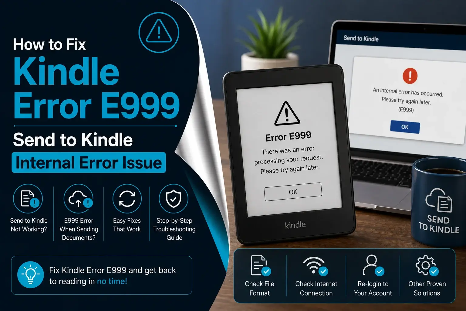 Kindle Error E999 - Send to Kindle Error