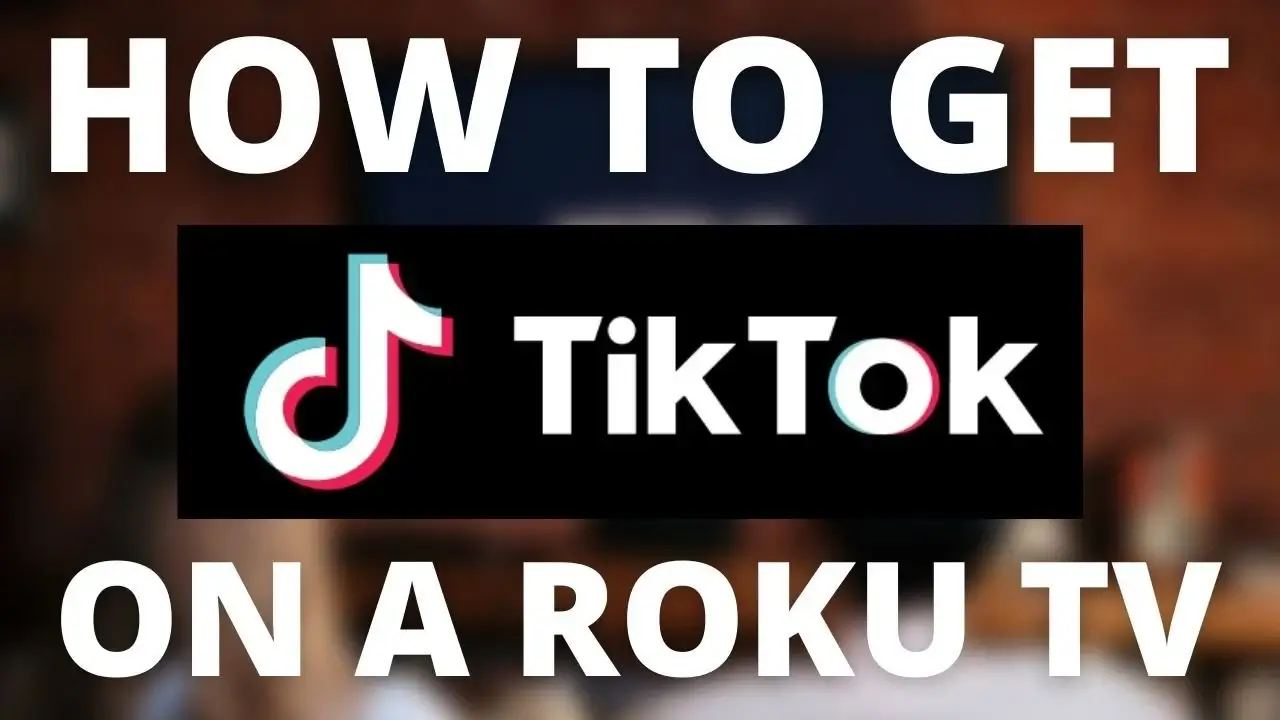 TikTok Videos on Roku