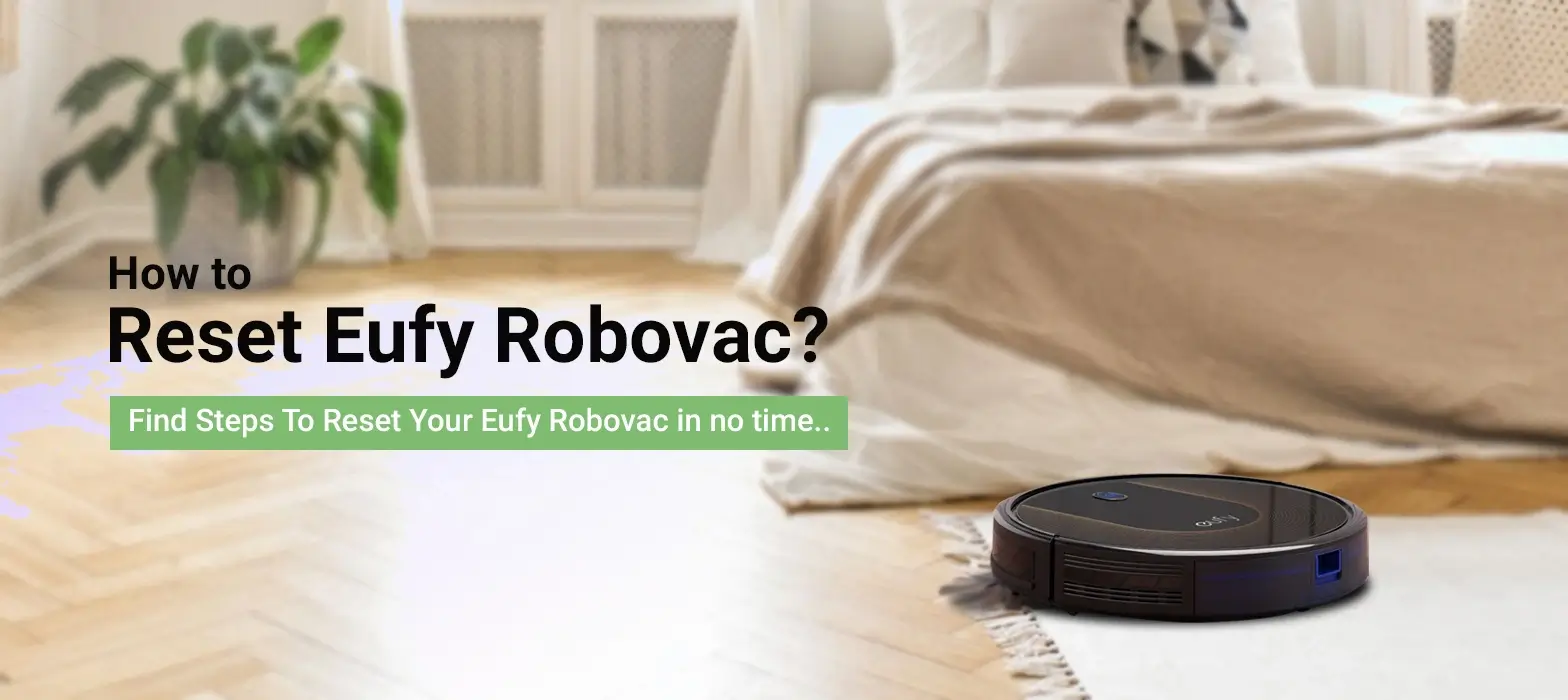 how to reset Eufy Robovac