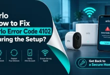 Fix Arlo Error Code 4102